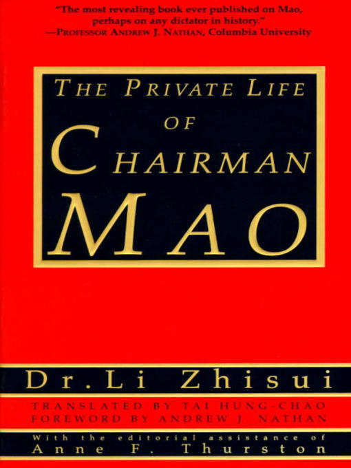 Title details for The Private Life of Chairman Mao by Li Zhi-Sui - Wait list